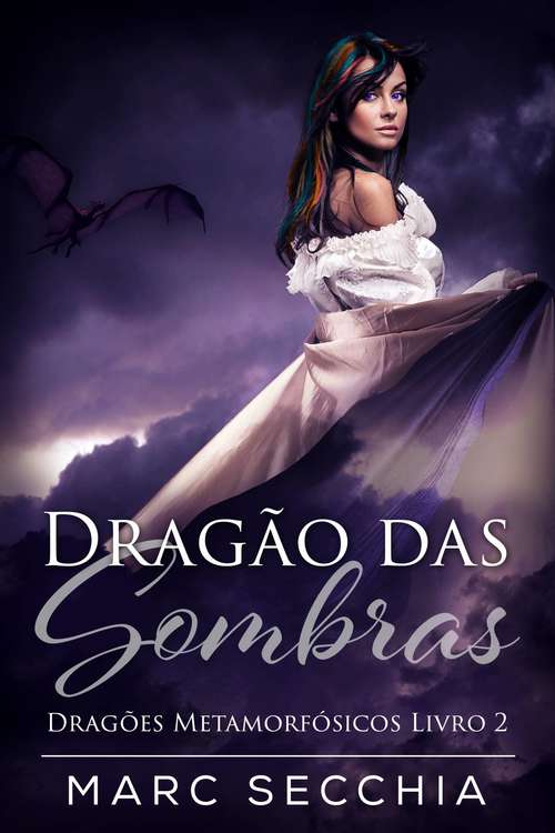 Book cover of Dragão das Sombras - Dragões Metamorfósicos Livro 2