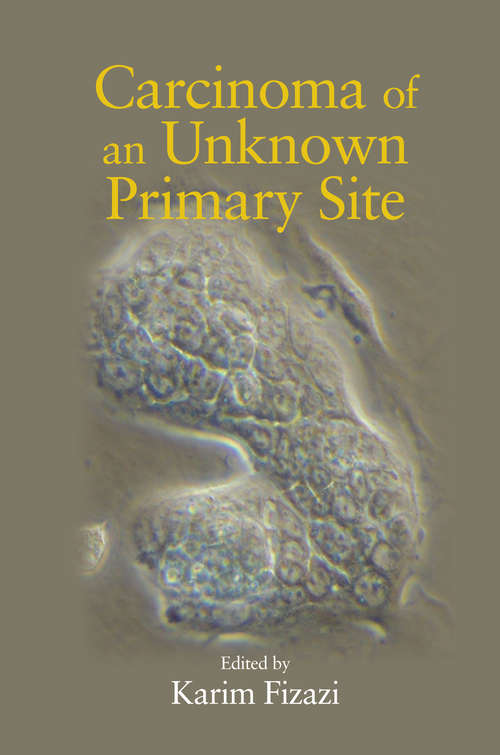 Book cover of Carcinoma of an Unknown Primary Site