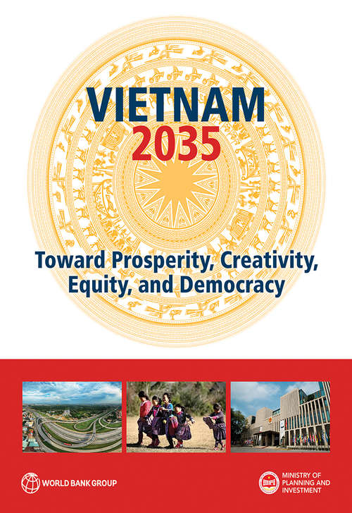 Book cover of Vietnam 2035: Toward Prosperity, Creativity, Equity, and Democracy