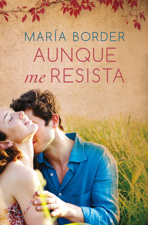 Book cover of Aunque me resista