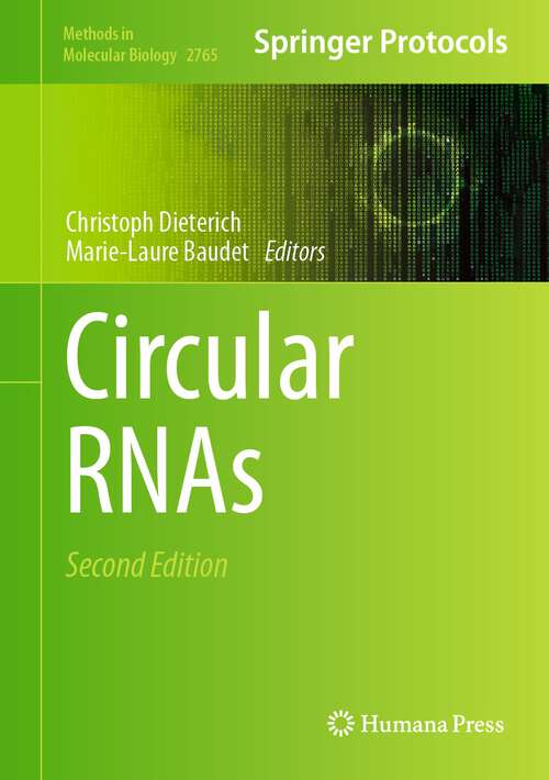 Book cover of Circular RNAs (2nd ed. 2024) (Methods in Molecular Biology #2765)