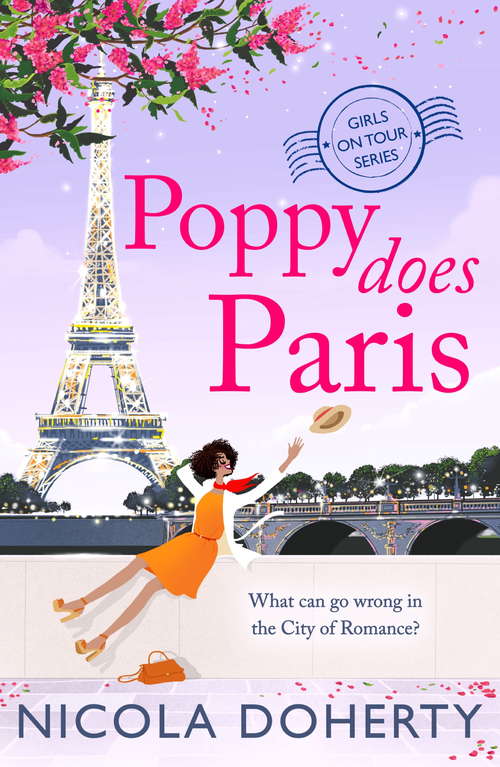 Book cover of Poppy Does Paris: The perfect summer laugh-out-loud romantic comedy (Girls On Tour #1)