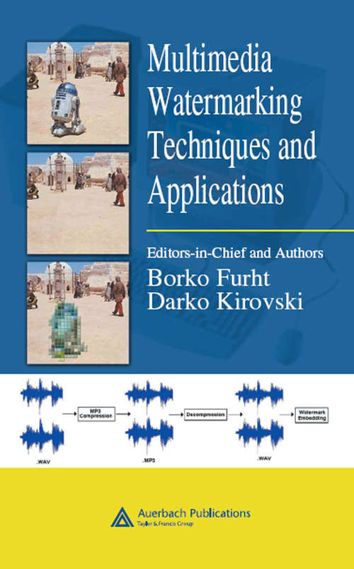 Book cover of Multimedia Watermarking Techniques and Applications (Internet And Communications Ser.)