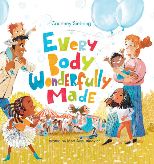 Book cover of Every Body Wonderfully Made: God's Good Plan for Boys and Girls