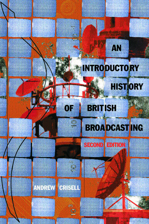 Book cover of An Introductory History of British Broadcasting (2)