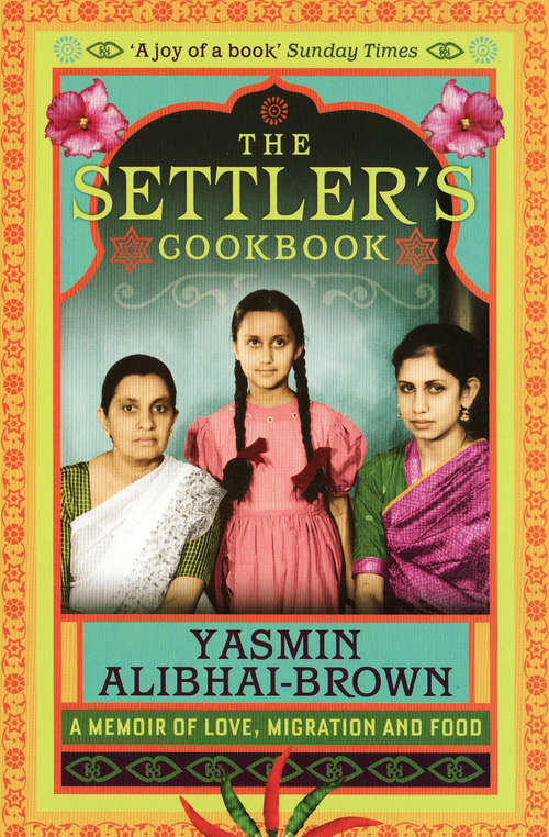 Book cover of The Settler's Cookbook: A Memoir of Love, Migration and Food