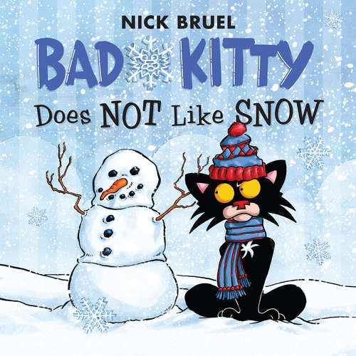 Book cover of Bad Kitty Does Not Like Snow (Bad Kitty)