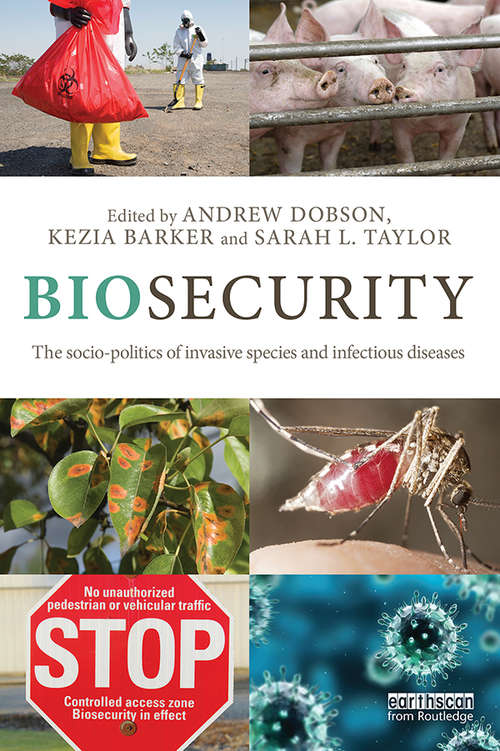 Book cover of Biosecurity: The Socio-Politics of Invasive Species and Infectious Diseases (Routledge Environment And Sustainability Handbooks Ser.)