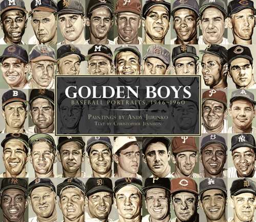 Book cover of Golden Boys: Baseball Portraits 1946-1960