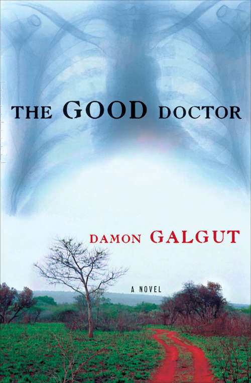 Book cover of The Good Doctor: A Novel