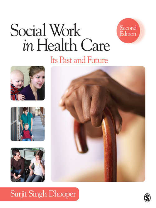 Book cover of Social Work in Health Care: Its Past and Future (2nd Edition)