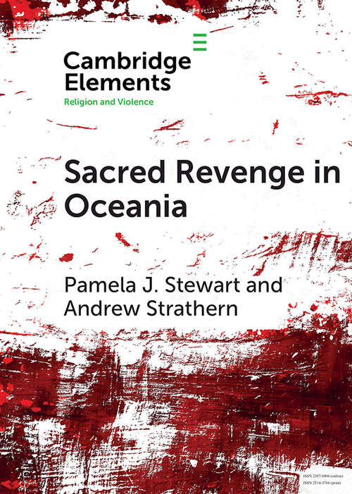 Book cover of Sacred Revenge in Oceania (Elements in Religion and Violence)