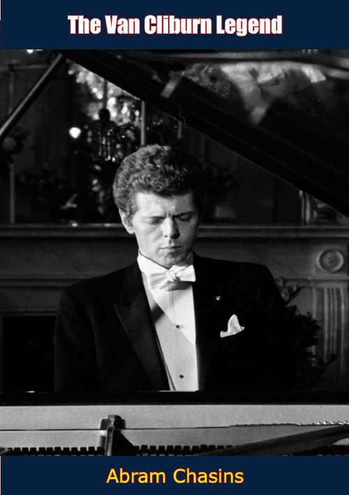 Book cover of The Van Cliburn Legend