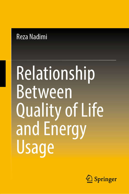 Book cover of Relationship Between Quality of Life and Energy Usage (1st ed. 2019)