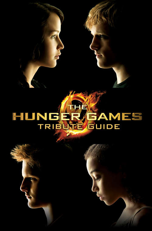 Book cover of The Hunger Games Tribute Guide: Tribute Guide (The\hunger Games Ser.)