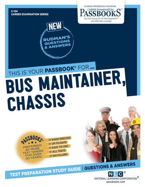Book cover of Bus Maintainer, Chassis: Passbooks Study Guide (Career Examination Series)