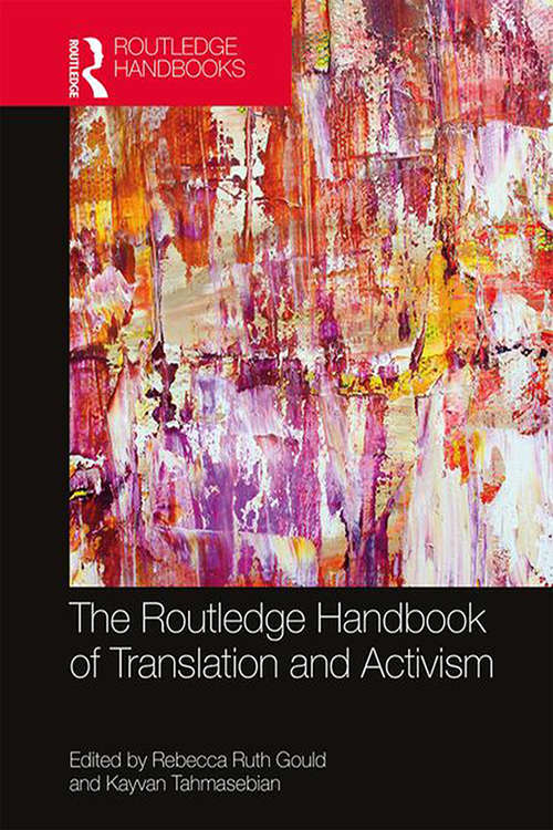 Book cover of The Routledge Handbook of Translation and Activism (Routledge Handbooks in Translation and Interpreting Studies)