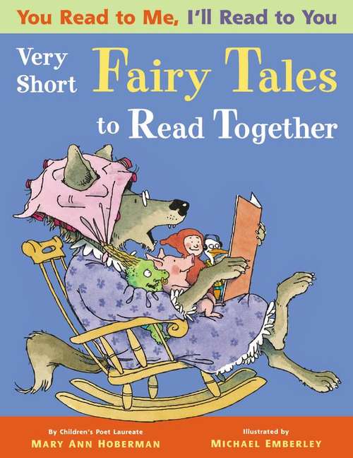 Book cover of You Read to Me, I'll Read to You: Very Short Fairy Tales to Read Together