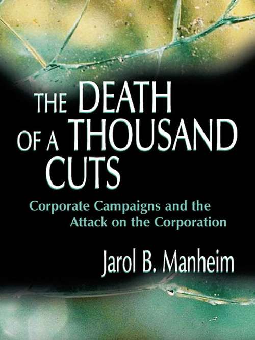 Book cover of The Death of A Thousand Cuts: Corporate Campaigns and the Attack on the Corporation