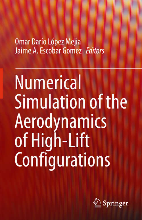 Book cover of Numerical Simulation of the Aerodynamics of High-Lift Configurations