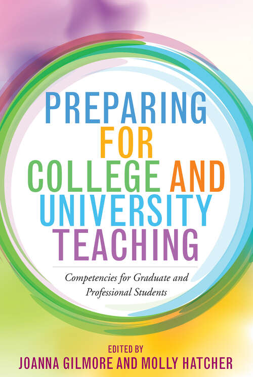 Book cover of Preparing for College and University Teaching: Competencies for Graduate and Professional Students