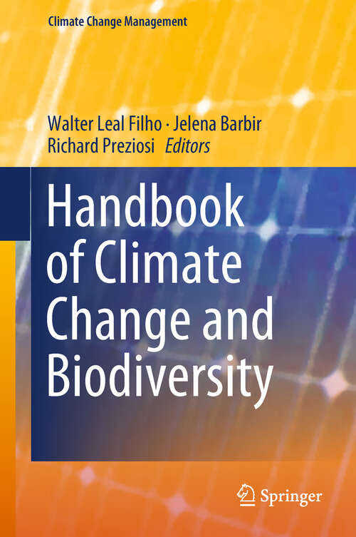 Book cover of Handbook of Climate Change and Biodiversity (1st ed. 2019) (Climate Change Management Ser.)