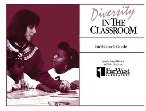 Book cover of A Facilitator's Guide To Diversity in the Classroom: A Casebook for Teachers and Teacher Educators