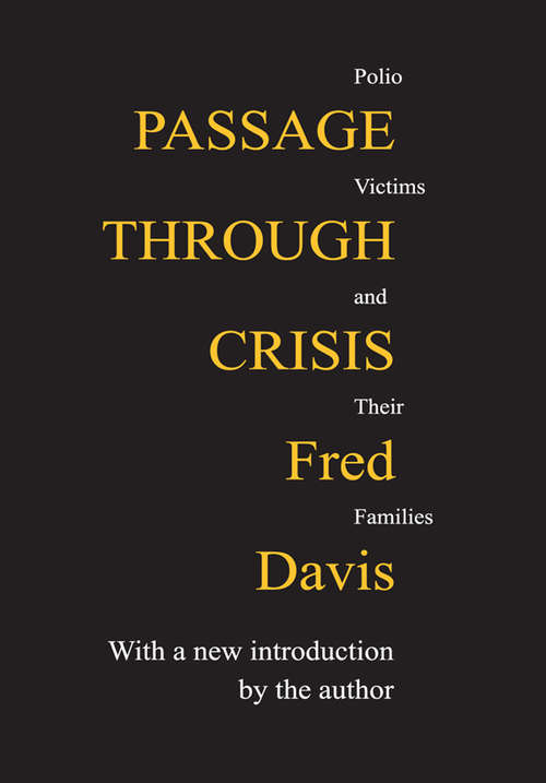 Book cover of Passage Through Crisis: Polio Victims and Their Families