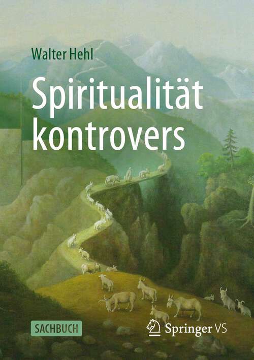Book cover of Spiritualität kontrovers (1. Aufl. 2023)