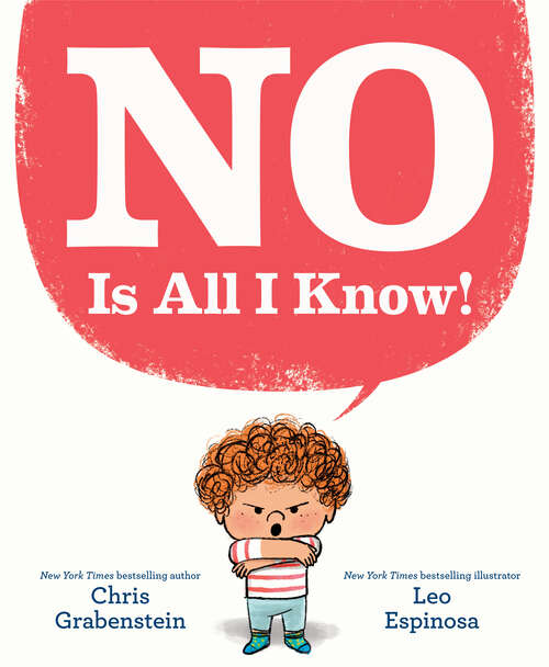 Book cover of NO Is All I Know!