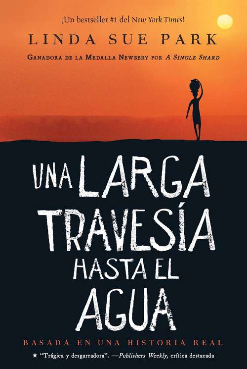 Book cover of Una larga travesía hasta el agua: Basada en una historia real