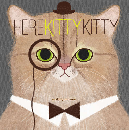 Book cover of Here Kitty Kitty