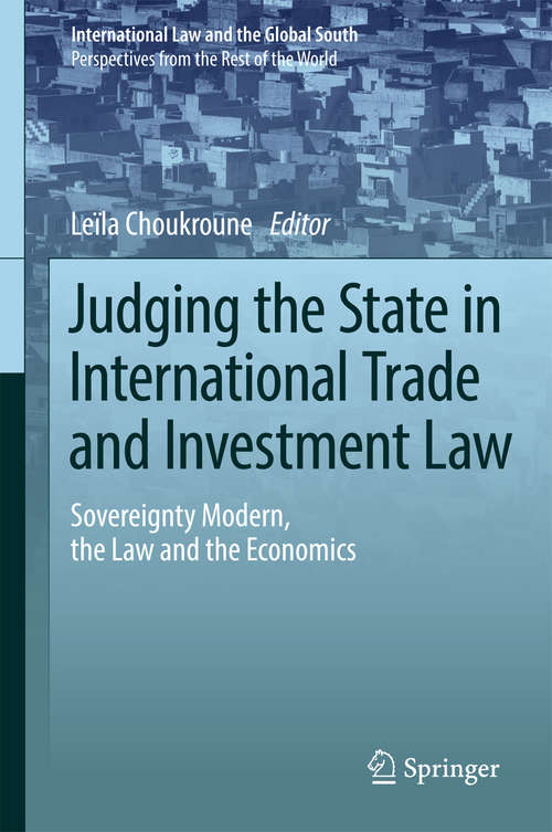 Book cover of Judging the State in International Trade and Investment Law