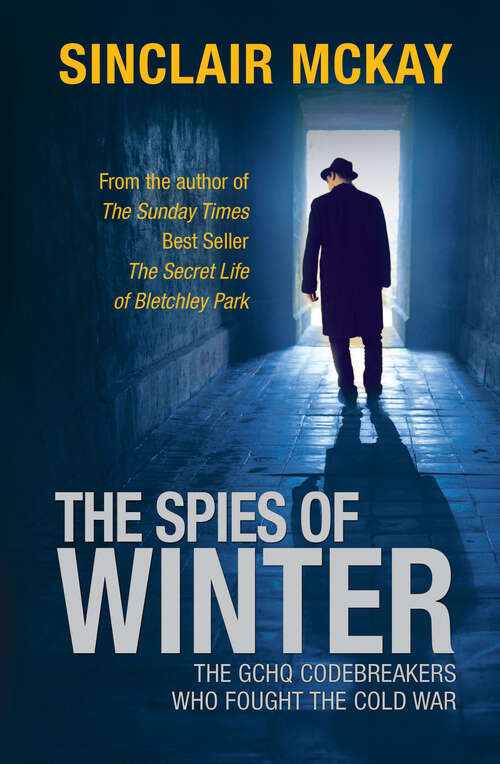 Book cover of The Spies of Winter: The GCHQ Codebreakers Who Fought the Cold War