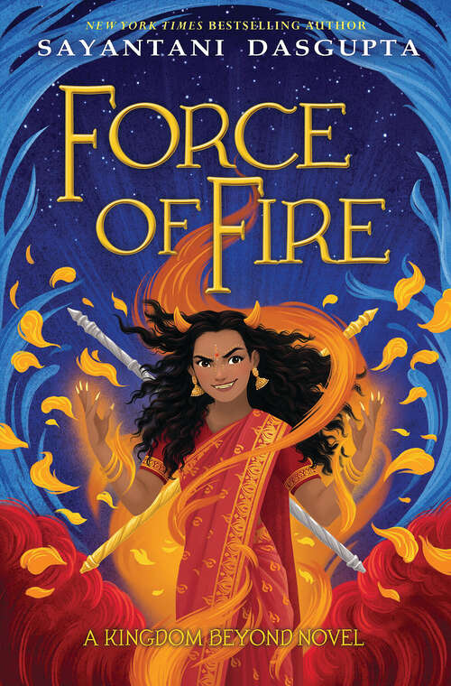 Book cover of Force of Fire (The Fire Queen #1): A Kingdom Beyond Novel