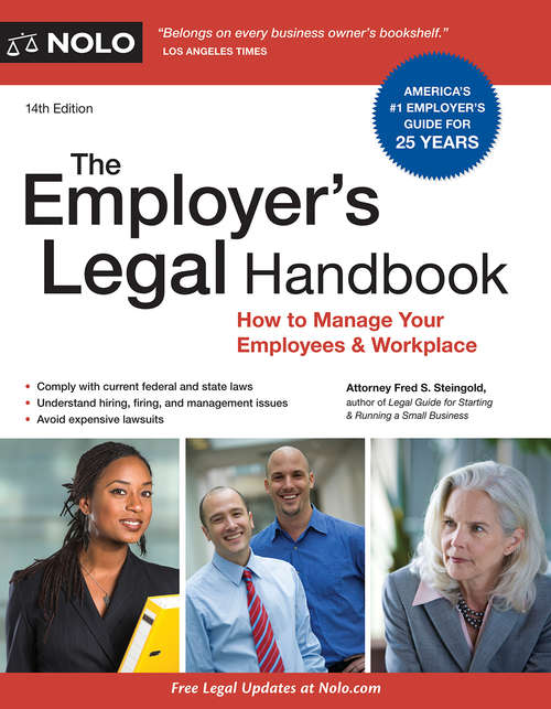 Book cover of Employer's Legal Handbook, The: How to Manage Your Employees & Workplace (Fourteenth Edition)