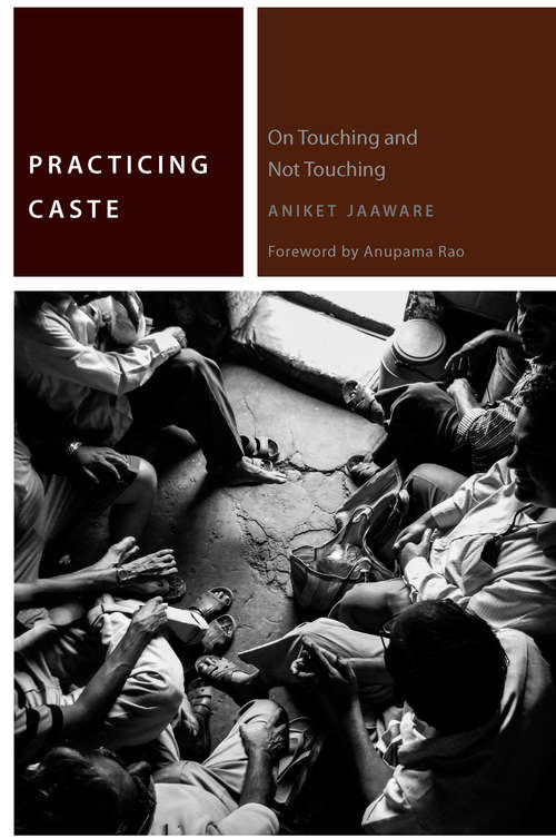 Book cover of Practicing Caste: On Touching and Not Touching (Commonalities)