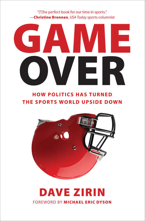 Book cover of Game Over: How Politics Has Turned the Sports World Upside Down