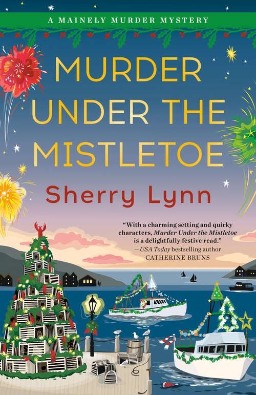 Book cover of Murder Under the Mistletoe (A Mainely Murder Mystery #2)