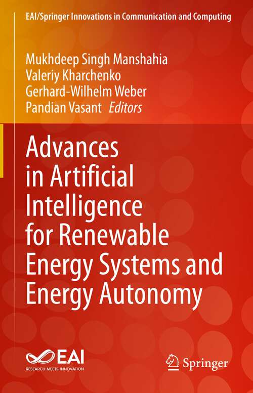 Book cover of Advances in Artificial Intelligence for Renewable Energy Systems and Energy Autonomy (1st ed. 2023) (EAI/Springer Innovations in Communication and Computing)