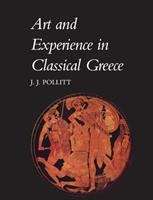 Book cover of Art and Experience in Classical Greece