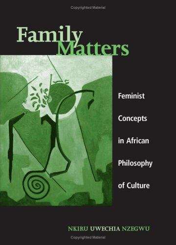 Book cover of Family Matters: Feminist Concepts in African Philosophy of Culture