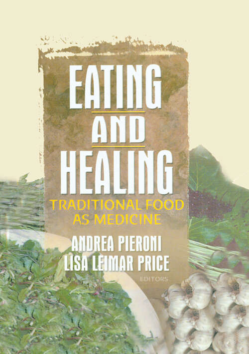 Book cover of Eating and Healing: Traditional Food As Medicine