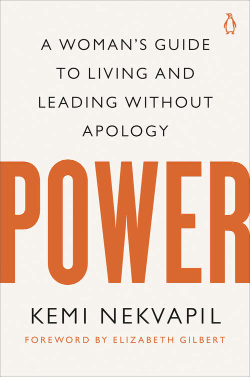 Book cover of Power: A Woman's Guide to Living and Leading Without Apology