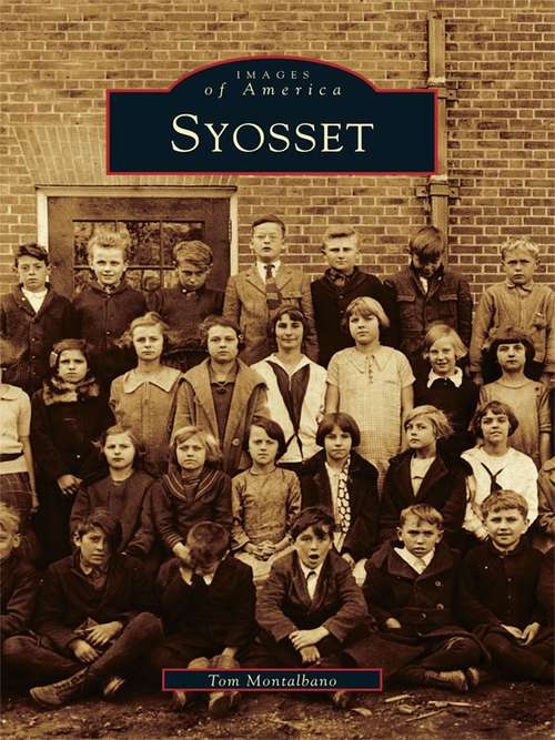 Book cover of Syosset (Images of America)