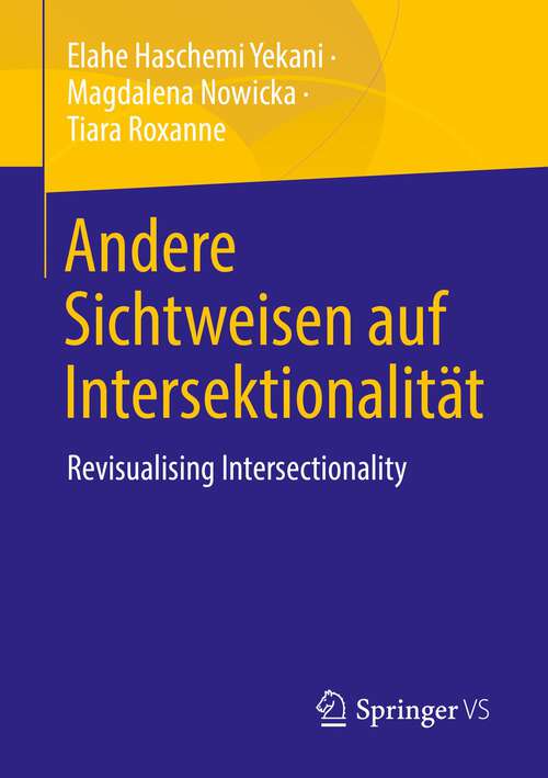 Book cover of Andere Sichtweisen auf Intersektionalität: Revisualising Intersectionality (1. Aufl. 2022)