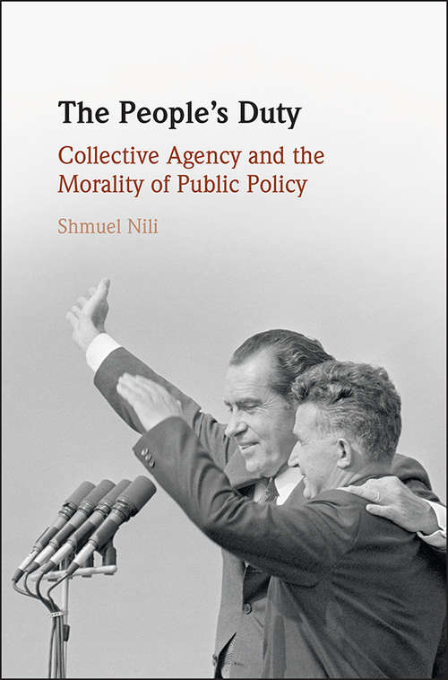 Book cover of The People's Duty: Collective Agency and the Morality of Public Policy