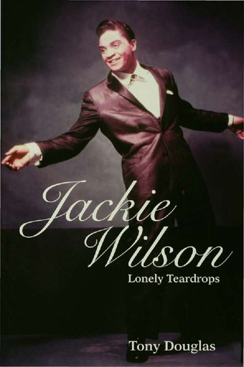 Book cover of Jackie Wilson: Lonely Teardrops