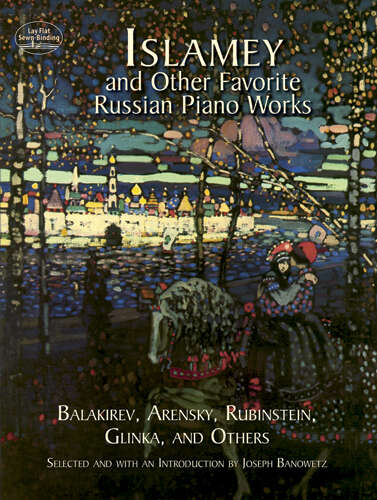 Book cover of Islamey and Other Favorite Russian Piano Works (Dover Classical Piano Music)