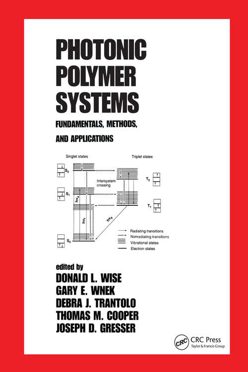 Book cover of Photonic Polymer Systems: Fundamentals: Methods, and Applications (1) (Plastics Engineering)